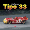 Alfa Romeo Tipo 33 - The development and racing history Winner of the Scuderia Del Portello Award for Journalism '06 