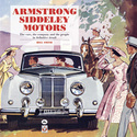 Armstrong Siddeley Motors - The cars, the company and the people in definitive detail