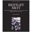 BENTLEY MkVI, ROLLS-ROYCE Silver Wraith, Silver Dawn & Silver Cloud, BENTLEY R-Series & S-Series
