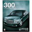 Chrysler 300 Series - Pedigree, Power and Performance since 1955