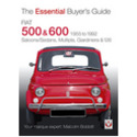  Fiat 500 & 600 � The Essential Buyer's Guide STOP! Don�t buy a Fiat 500 or 600 without buying this book first! 