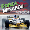 Forza Minardi! Exclusive interviews with Alonso, Ecclestone, Minardi, Stoddart, Martini, Nannini, Fisichella, Webber and many more ... 