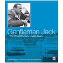  Gentleman Jack � The Official Biography of Jack Sears Limited quantity with signed bookplates by the author and Jack Sears! Get yourself a copy now! 