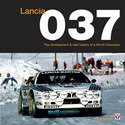 Lancia 037 - The development and rally history of a world champion