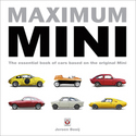 Maximum Mini � The essential book of cars based on the original Mini BOOK OF THE MONTH � Classic & Sports Car 