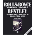 Rolls-Royce Silver Spirit & Silver Spur, Bentley Mulsanne, Eight, Continental, Brooklands & Azure