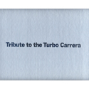 Tribute to the Turbo Carrera