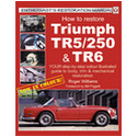 Triumph TR5/250 & TR6 - Enthusiast's Restoration Manual